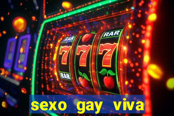 sexo gay viva local santos